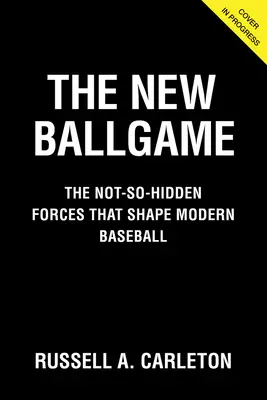 Nová loptová hra: Nie príliš skryté sily, ktoré formujú moderný baseball - The New Ballgame: The Not-So-Hidden Forces Shaping Modern Baseball