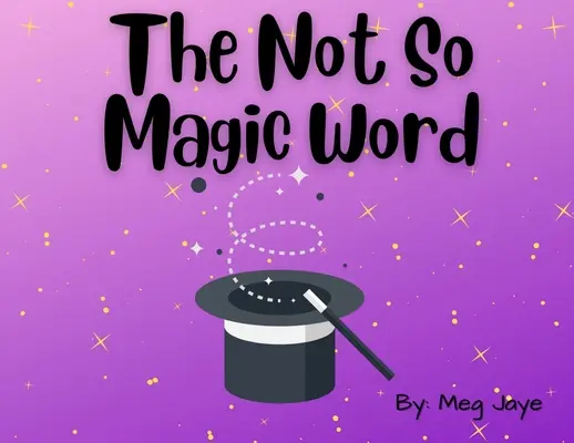 Nie tak čarovné slovo - The Not So Magic Word