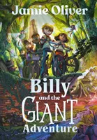 Billy a obrie dobrodružstvo - prvá detská kniha od Jamieho Olivera - Billy and the Giant Adventure - The first children's book from Jamie Oliver