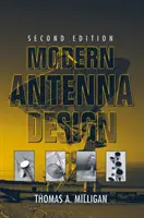 Moderný dizajn antén (Milligan Thomas A. (Milligan & Associates Inc.)) - Modern Antenna Design (Milligan Thomas A. (Milligan & Associates Inc.))