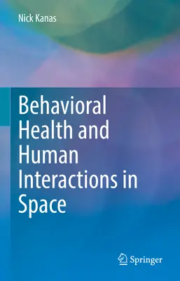 Behaviorálne zdravie a ľudské interakcie vo vesmíre - Behavioral Health and Human Interactions in Space