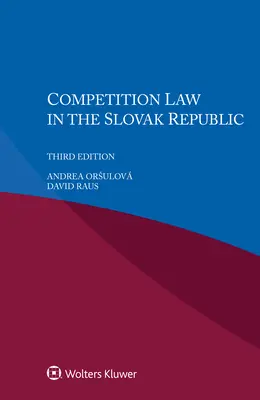 Právo hospodárskej súťaže v Slovenskej republike - Competition Law in the Slovak Republic
