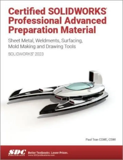 Certifikovaný prípravný materiál SOLIDWORKS Professional pre pokročilých - Certified SOLIDWORKS Professional Advanced Preparation Material