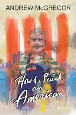 Ako namaľovať Američana - How to Paint an American