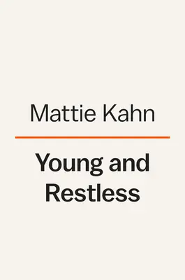 Mladí a nepokojní: Dievčatá, ktoré vyvolali americké revolúcie - Young and Restless: The Girls Who Sparked America's Revolutions