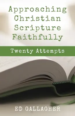 Verný prístup ku kresťanskému Písmu - Approaching Christian Scripture Faithfully