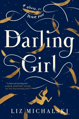 Milé dievča: Román o Petrovi Panovi - Darling Girl: A Novel of Peter Pan