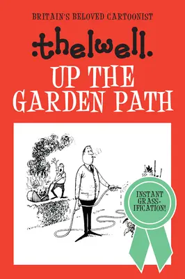 Nahor po záhradnej cestičke - Up the Garden Path