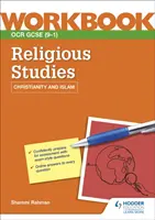 OCR GCSE Religious Studies Workbook: Kresťanstvo a islam - OCR GCSE Religious Studies Workbook: Christianity and Islam