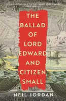 Balada o lordovi Edwardovi a občanovi Smallovi - Ballad of Lord Edward and Citizen Small