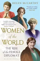 Ženy sveta - Vzostup žien diplomatiek - Women of the World - The Rise of the Female Diplomat