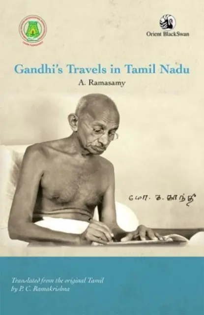 Gándhího cesty po Tamilnáde - Gandhi's Travels in Tamil Nadu