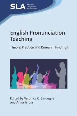 Vyučovanie anglickej výslovnosti: teória, prax a výsledky výskumu - English Pronunciation Teaching: Theory, Practice and Research Findings