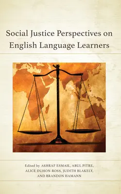 Perspektívy sociálnej spravodlivosti v súvislosti s výučbou anglického jazyka - Social Justice Perspectives on English Language Learners
