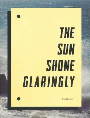 Slnko svietilo žiarivo - The Sun Shone Glaringly