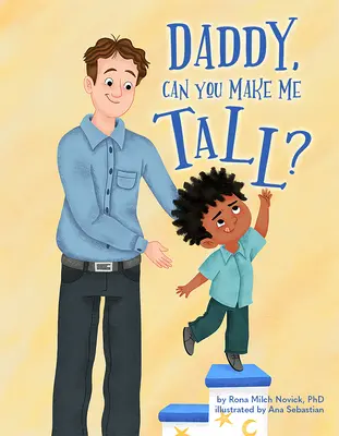 Tati, môžeš ma urobiť vysokým? - Daddy, Can You Make Me Tall?