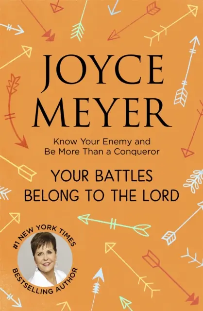 Tvoje bitky patria Pánovi - Spoznaj svojho nepriateľa a buď viac ako víťaz - Your Battles Belong to the Lord - Know Your Enemy and Be More Than a Conqueror