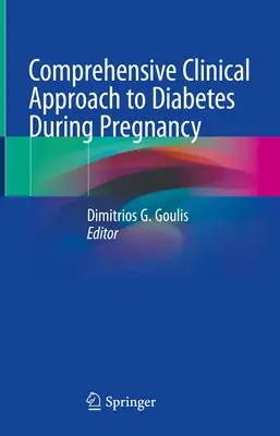 Komplexný klinický prístup k cukrovke počas tehotenstva - Comprehensive Clinical Approach to Diabetes During Pregnancy