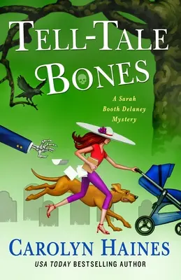 Tell-Tale Bones (Kosti z rozprávky): Záhada Sarah Booth Delaneyovej - Tell-Tale Bones: A Sarah Booth Delaney Mystery