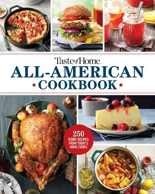 Americká kuchárka Taste of Home: 370 spôsobov, ako si vychutnať chute USA - Taste of Home All-American Cookbook: 370 Ways to Savor the Flavors of the USA