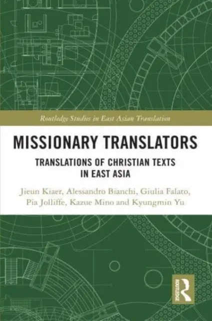 Misijní prekladatelia: Preklady kresťanských textov vo východnej Ázii - Missionary Translators: Translations of Christian Texts in East Asia