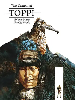 Zborník Toppi zv. 9: Starý svet - The Collected Toppi Vol 9: The Old World