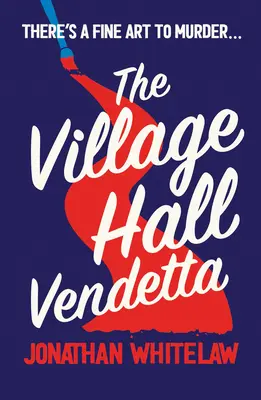 Vendeta na dedinskej radnici - The Village Hall Vendetta