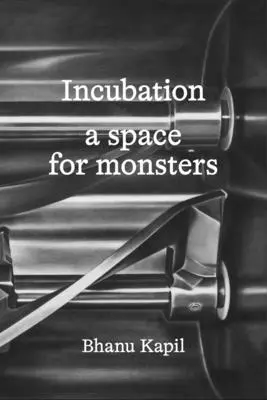 Inkubácia - priestor pre príšery - Incubation - a space for monsters