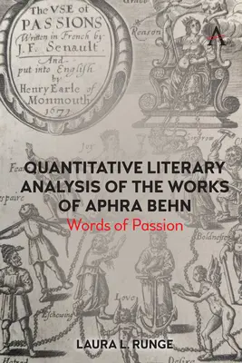 Kvantitatívna literárna analýza diel Aphry Behn: Slová vášne - Quantitative Literary Analysis of the Works of Aphra Behn: Words of Passion