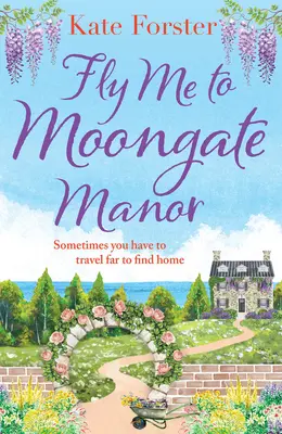 Odleť so mnou do Moongate Manor - Fly Me to Moongate Manor