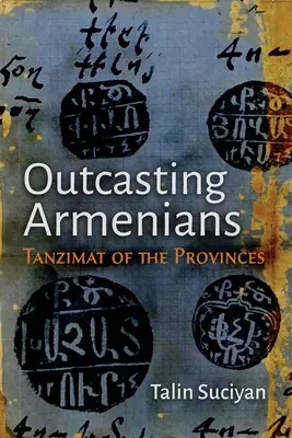 Vyhnanie Arménov: Tanzimat provincií - Outcasting Armenians: Tanzimat of the Provinces