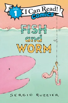 Ryba a červ - Fish and Worm
