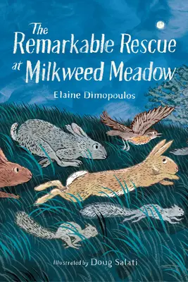 Pozoruhodná záchrana na lúke Milkweed - The Remarkable Rescue at Milkweed Meadow