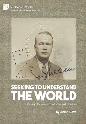 Snaha o pochopenie sveta: Literárna publicistika Vincenta Sheeana - Seeking to Understand the World: Literary Journalism of Vincent Sheean