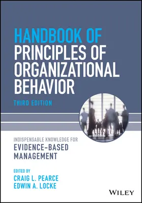Princípy organizačného správania: Príručka manažmentu založeného na dôkazoch - Principles of Organizational Behavior: The Handbook of Evidence-Based Management