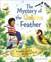 Tajomstvo zlatého pierka - Rozumná cesta vtáčím spevom - Mystery of the Golden Feather - A Mindful Journey Through Birdsong