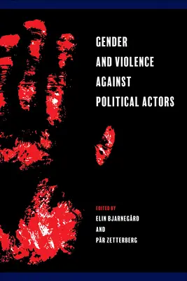 Rod a násilie voči politickým aktérom - Gender and Violence against Political Actors