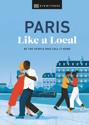 Paríž ako miestny obyvateľ - Paris Like a Local