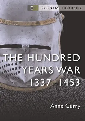 Storočná vojna: 1337-1453 - The Hundred Years War: 1337-1453
