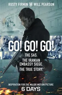 Choď! Choď! Go! Obliehanie iránskeho veľvyslanectva. skutočný príbeh - Go! Go! Go!: The Sas. the Iranian Embassy Siege. the True Story
