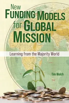 Nové modely financovania globálnej misie: Učenie sa od väčšinového sveta - New Funding Models for Global Mission: Learning from the Majority World