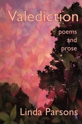 Valediction: Básne a próza - Valediction: Poems and Prose