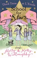 Škola pre hviezdy: Tretí semester v L'Etoile - kniha 3 - School for Stars: Third Term at L'Etoile - Book 3