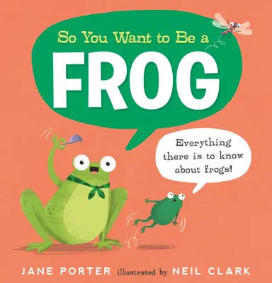 Takže chceš byť žabou - So You Want to Be a Frog