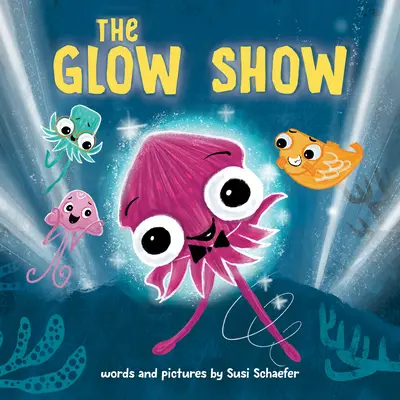 The Glow Show: Obrázková kniha o tom, kedy sa treba podeliť o pozornosť - The Glow Show: A Picture Book about Knowing When to Share the Spotlight