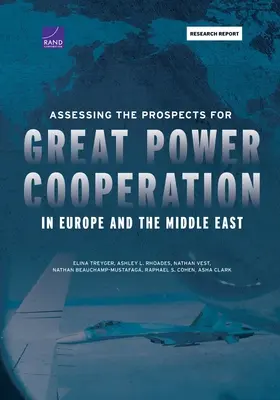 Hodnotenie vyhliadok na spoluprácu veľmocí v Európe a na Blízkom východe - Assessing the Prospects for Great Power Cooperation in Europe and the Middle East