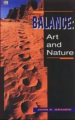 Rovnováha umenia a prírody revidované vydanie - Balance Art & Nature Revised Edition
