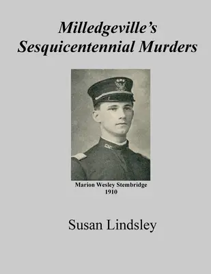 Milledgevillské vraždy pri príležitosti stého výročia - Milledgeville's Sesquicentennial Murders