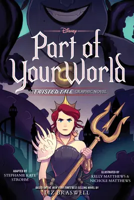 Časť tvojho sveta: A Twisted Tale Graphic Novel - Part of Your World: A Twisted Tale Graphic Novel