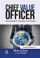 Chief Value Officer - Účtovníci môžu zachrániť planétu - Chief Value Officer - Accountants Can Save the Planet